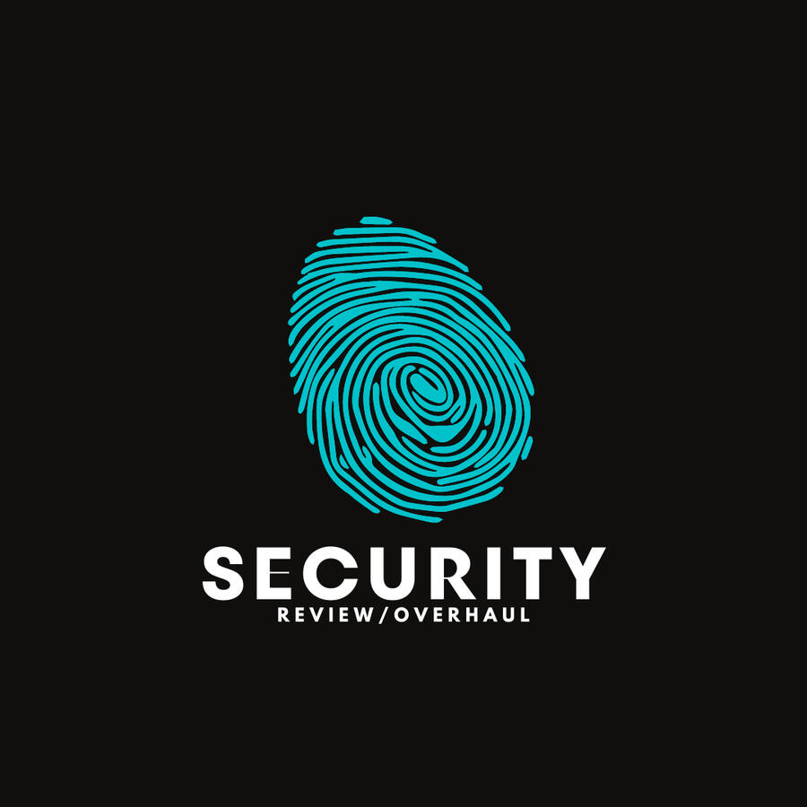 Security Review/Overhaul